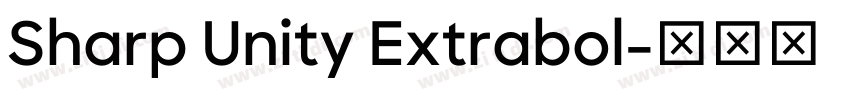Sharp Unity Extrabol字体转换